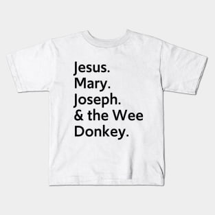 Jesus, Mary, Joseph & the Wee Donkey Kids T-Shirt